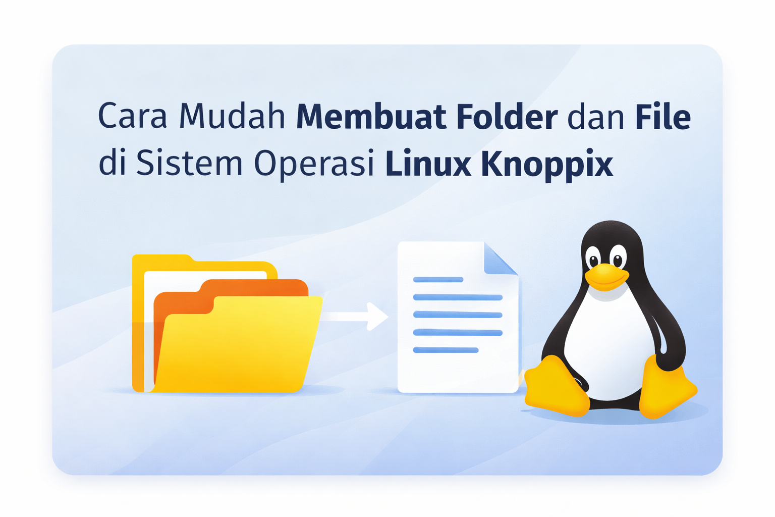Cara Mudah Membuat Folder dan File di Sistem Operasi Linux Knoppix